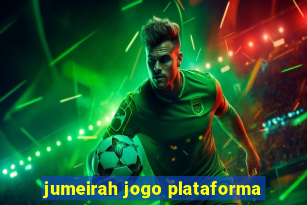 jumeirah jogo plataforma